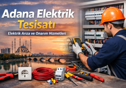 Adana Elektrik Tesisatı