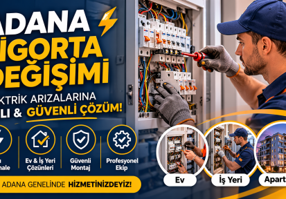 adana sigorta değişimi